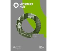 Language hub B1+. Workbook no key. Con espansione online
