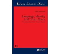 Language, Identity and Urban Space (Copertina rigida)