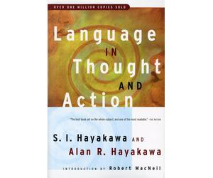 Language in Thought and Action: Fifth Edition - Hayakawa S.I.