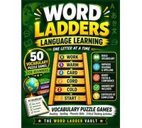Language Learning Word Ladders: 50 Vocabulary Puzzle Games for Beginners: Build Reading, Spelling, Phonetic Skills, and Logical Thinking One Letter at a Time