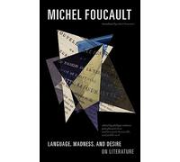 Language, Madness, and Desire: On Literature