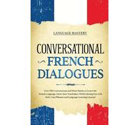 Language Mastery Conversational French Dialogues (Tascabile) Learning French