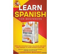 Language Mastery Learn Spanish for Beginners (Tascabile) Learning Spanish