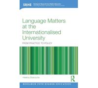 Language Matters at the Internationalised University: From Practice to Policy