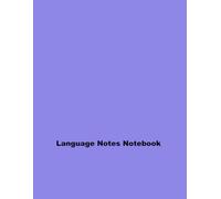 Language Notes Notebook: Unlocking the Mysteries of Linguistics for Effective Communication
