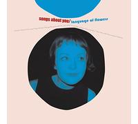 Language Of Flowers - Songs About You