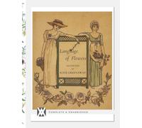 Language of Flowers: With Over 70 Original Illustrations