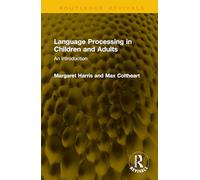 Language Processing in Children and Adults: An Introduction
