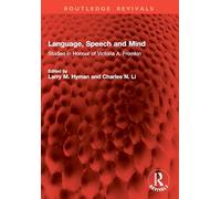 Language, Speech and Mind: Studies in Honour of Victoria A. Fromkin