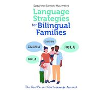 Language Strategies for Bilingual Families: The One-Parent-One-Language Approach