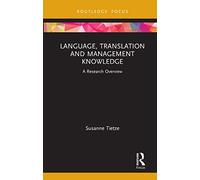Language, Translation and Management Knowledge: A Research Overview
