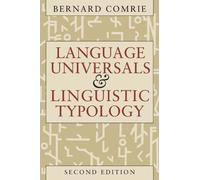 Language Universals and Linguistic Typology: Syntax and Morphology by Bernard Comrie (1989-07-15)