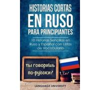 Language University Es Historias Cortas en Ruso para Principiantes (Tascabile)