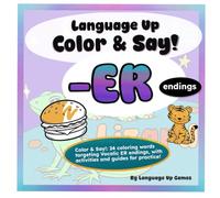 Language Up Color & Say!: -ER Endings: Speech Therapy Coloring Books for Articulation Practice