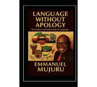 Language Without Apology: The Politics and Ownership of Language
