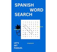 Language Word Search Puzzle (Spanish Edition with English Translation): Fun Language Learning Puzzle Game For Adults, Large Print, Full Solutions (56 Themed, 500+ Vocabulary)