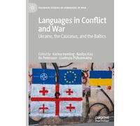 Languages in Conflict and War: Ukraine, the Caucasus and the Baltics