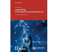 Langzeitpflege in der digitalen Gesundheitsökonomie: Chancen und Versäumnisse: 5