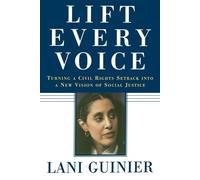 Lani Guinier Lift Every Voice (Tascabile)