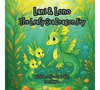 Lani & Lono: The Leafy Sea Dragon Fry: 7