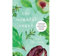 Lani Muelrath The Mindful Vegan (Copertina rigida)