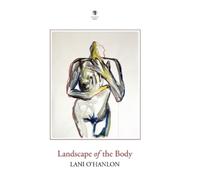 Lani O’Hanlon Landscape of the Body (Copertina rigida)