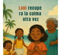 Lani recupe ra la calma otra vez