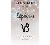 Lani Sharp Lucky Astrology - Capricorn (Tascabile) Lucky Astrology