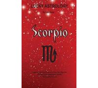Lani Sharp Lucky Astrology - Scorpio (Tascabile)