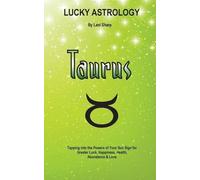 Lani Sharp Lucky Astrology - Taurus (Tascabile) Lucky Astrology