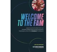 Welcome to the FAM: Lessons and activities from our Female Athlete Mentorship programs, helping to unlock the POSSIBLE in everyone
