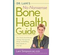 Lani Simpson Dr, Lani'S No-Nonsense Bone Health Guide (Tascabile)