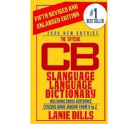 Lanie Dills The 'Official' CB Slanguage Language Dictionary (Includi (Tascabile)
