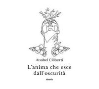 L'anima che esce dall'oscurità