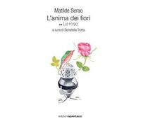 L' anima dei fiori. Le rose