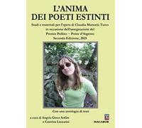 L'anima dei poeti estinti. Studi e materiali per l’opera di Claudia Manuela Turco in occasione dell’assegnazione del Premio Pollino - Ponte d’Argento 2025