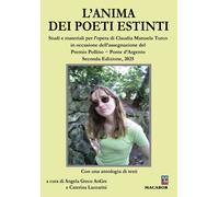 L'anima dei poeti estinti. Studi e materiali per l'opera di Claudia Manuel...