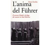 9788831720915 L'anima del Führer. Il vescovo Hudal e la fuga de...n Sud America