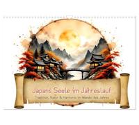 L'anima del Giappone nel corso delle stagioni (calendario da parete 2027 DIN A3 verticale), CALVENDO calendario mensile