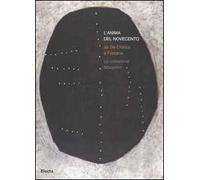 L'anima del Novecento. Da De Chirico a Fontana. La collezione Mazzolini. Catalogo della mostra (Piacenza, 30 settembre 2006-4 febbraio 2007). Ediz. illustrata