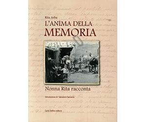 L'anima della memoria. Nonna Rita racconta