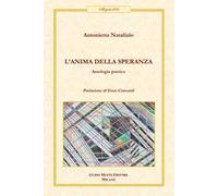 L'anima della speranza. Antologia poetica