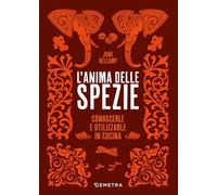 L'ANIMA DELLE SPEZIE - BELLAMY JUNE - Demetra