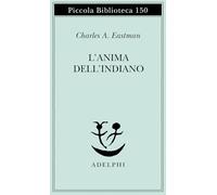 L'anima dell'indiano. Un'interpretazione