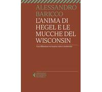 L'anima di Hegel e le mucche del Wisconsin. Una riflessione su musica colta e modernità
