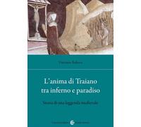 L'anima di Traiano tra Inferno e Paradiso. Storia di una leggenda medievale [Pap