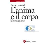 L'anima e il corpo. Un'introduzione storica alla filosofia della mente