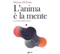 Libri Di Paolo Simone - L' Anima E La Mente. La Teoria Della Mente