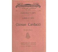 L'ANIMA E L'ARTE DI GIOSUE' CARDUCCI