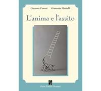 L'anima e l'assito. Piccolo breviario di estetica e di pedagogia teatrale